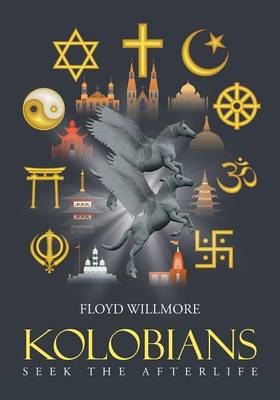 Kolobians Seek the Afterlife (Paperback)