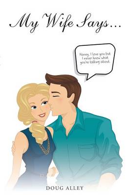 My Wife Says... (Paperback)