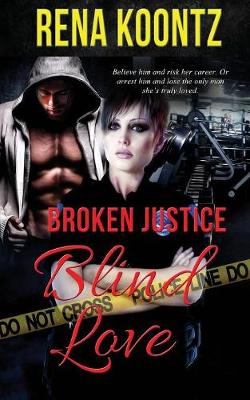 Broken Justice, Blind Love (Paperback)