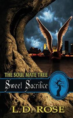 Sweet Sacrifice: The Soul Mate Tree Book 9 (Paperback)