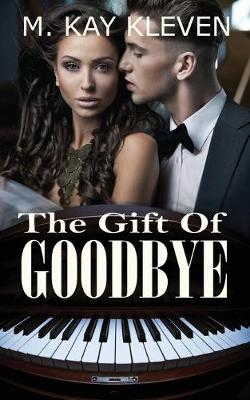 The Gift of Goodbye (Paperback)
