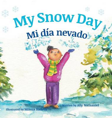 My Snow Day / Mi Dia Nevado (Hardback)