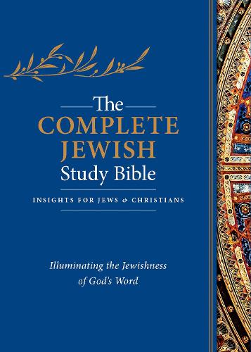 The Complete Jewish Study Bible: Illuminating the Jewishness of God's Word (Leather / fine binding)