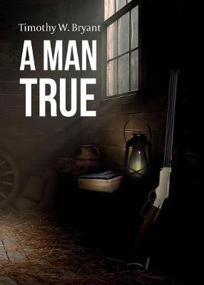A Man True (Paperback)