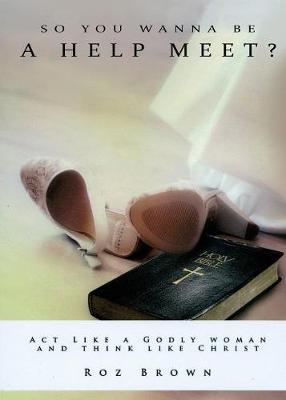 So You Wanna Be a Help Meet (Paperback)