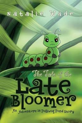 The Tale of the Late Bloomer (Paperback)