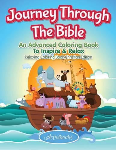 Journey Through The Bible: An Advanced Coloring Book To Inspire & Relax - Relaxing Coloring Book Christian Edition (Paperback)