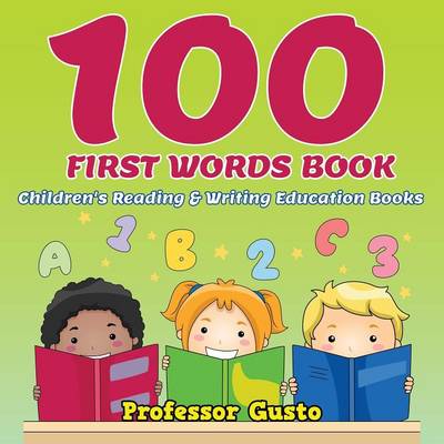 100 First Words Book: Children's Reading & Writing Education Books (Paperback)