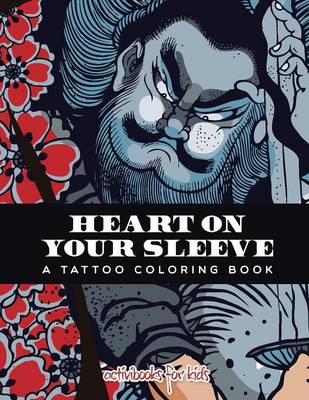 Heart on Your Sleeve: A Tattoo Coloring Book (Paperback)