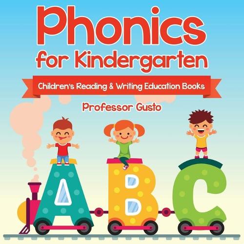 Phonics for Kindergarten: Children's Reading & Writing Education Books (Paperback)
