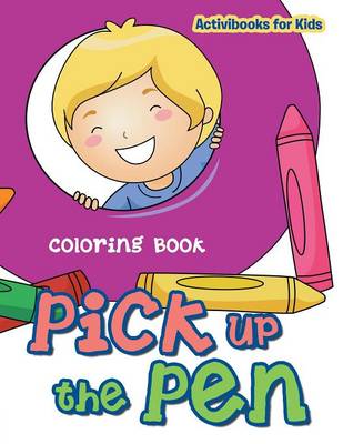 Pick up the Pen Coloring Book (Paperback)
