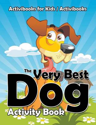 The Very Best Dog Activity Book (Paperback)