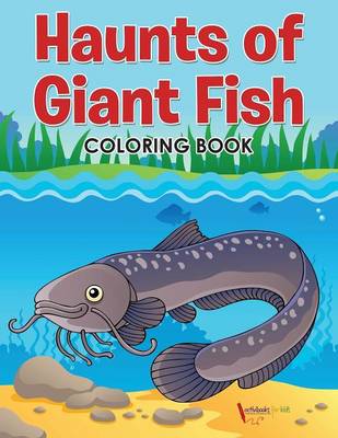 Haunts of Giant Fish Coloring Book (Paperback)