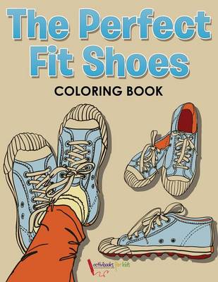 The Perfect Fit Shoes Coloring Book (Paperback)
