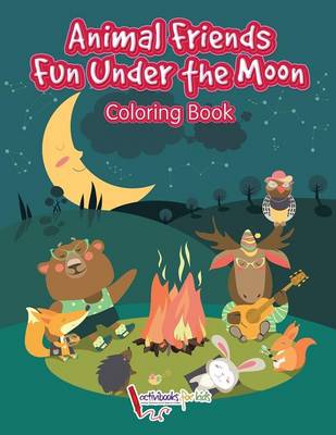 Animal Friends Fun Under the Moon Coloring Book (Paperback)