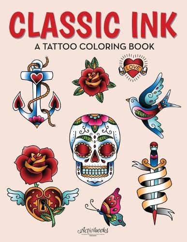 Classic Ink: A Tattoo Coloring Book (Paperback)