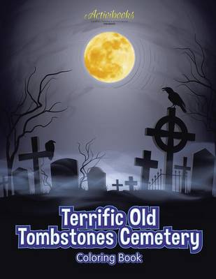 Terrific Old Tombstones Cemetery Coloring Book (Paperback)