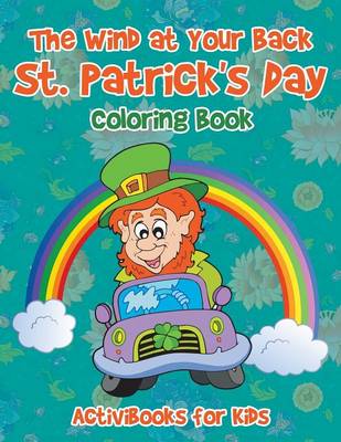 The Wind at Your Back St. Patrick's Day Coloring Book (Paperback)
