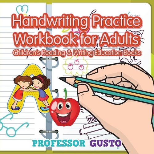 Handwriting Practice Workbook for Adults: Children's Reading & Writing Education Books (Paperback)