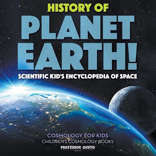 History of Planet Earth! Scientific Kid's Encyclopedia of Space ...