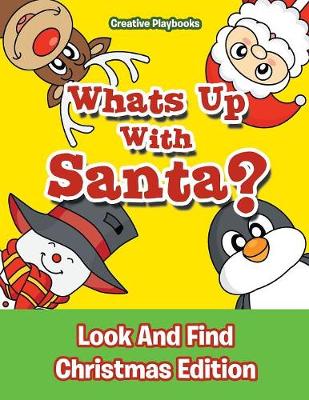 Whats Up with Santa? Look and Find Christmas Edition (Paperback)