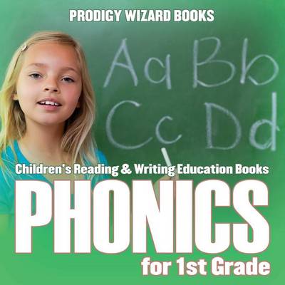 Phonics for 1st Grade: Children's Reading & Writing Education Books (Paperback)