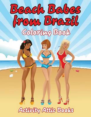 Beach Babes from Brazil Coloring Book (Paperback)