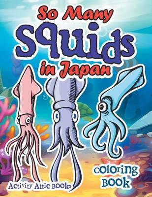 So Many Squids in Japan Coloring Book (Paperback)