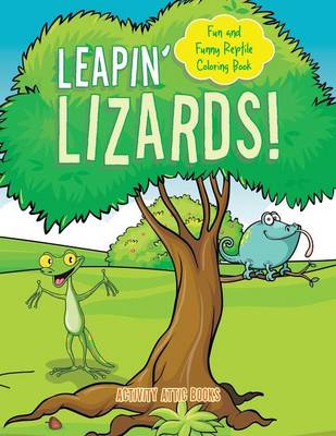 Leapin' Lizards! Fun and Funny Reptile Coloring Book (Paperback)
