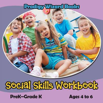 Social Skills Workbook Prek-Grade K - Ages 4 to 6 (Paperback)