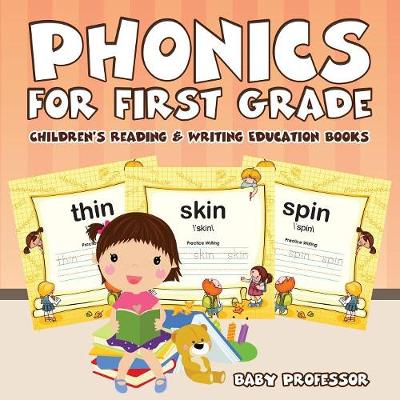 Phonics for First Grade: Children's Reading & Writing Education Books (Paperback)