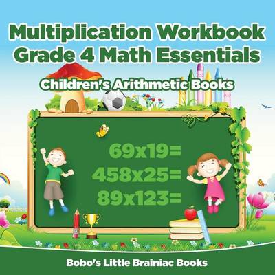 Multiplication Workbook Grade 4 Math Essentials Children's Arithmetic Books (Paperback)