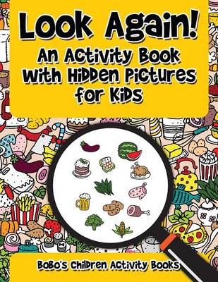 Look Again! an Activity Book with Hidden Pictures for Kids (Paperback)