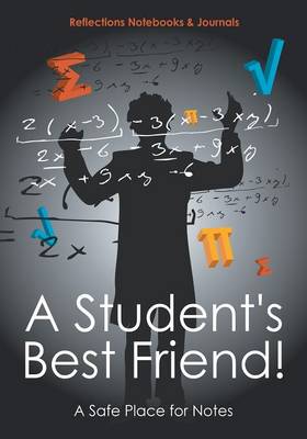 A Student's Best Friend! a Safe Place for Notes (Paperback)