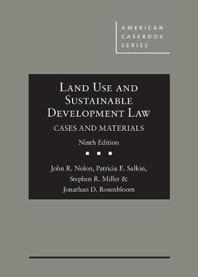 Land Use and Sustainable Development Law, Cases and Materials - American Casebook Series (Hardback)