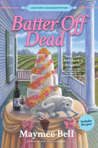 Batter Off Dead: A Southern Cake Baker Mystery (Hardback)