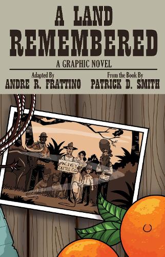 A Land Remembered: The Graphic Novel (Paperback)