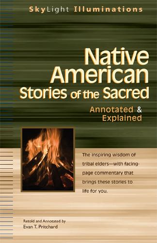 Native American Stories of the Sacred: Annotated & Explained (Hardback)
