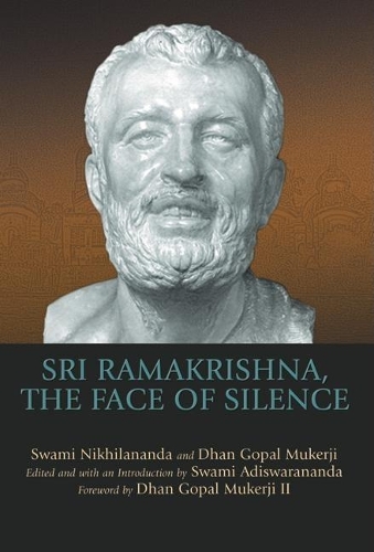 Sri Ramakrishna, the Face of Silence (Hardback)