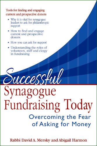 Successful Synagogue Fundraising Today: Overcoming the Fear of Asking for Money (Hardback)