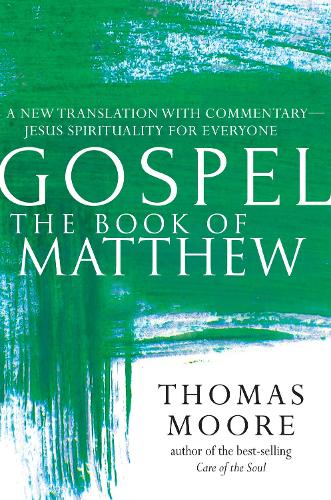 Book of Matthew: A New Translation with Commentary - Jesus Spirituality for Everyone (Paperback)