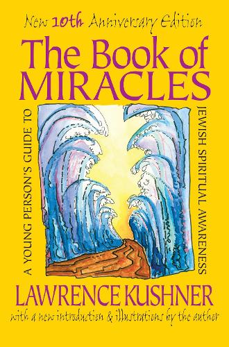 The Book of Miracles: A Young Person's Guide to Jewish Spiritual Awareness (Paperback)