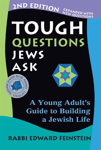Tough Questions Jews Ask 2/E: A Young Adult's Guide to Building a Jewish Life (Hardback)