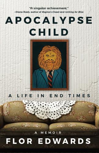 Apocalypse Child: A Life in End Times (Hardback)