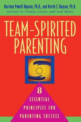 Team-Spirited Parenting: 8 Essential Principles for Parenting Success (Paperback)