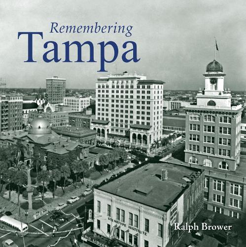 Remembering Tampa - Remembering (Paperback)