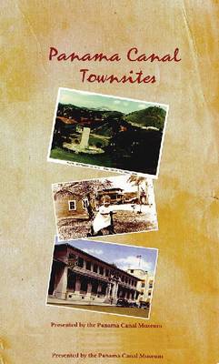 Panama Canal Townsites (Paperback)