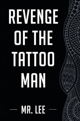 Revenge of the Tattoo Man (Paperback)