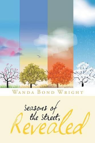 Seasons of the Street, Revealed (Paperback)