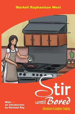 Stir Until Bored (Paperback)